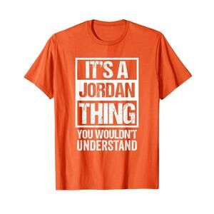 Funny Orange Its A Jordan Thing Saying - Family Name T-Shirt